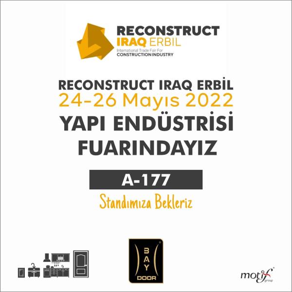 Reconstruct Iraq Erbil Yapı Endüstrisi Fuarındayız